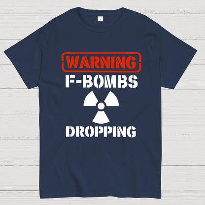 Warning F Bombs Dropping Geek T-Shirt