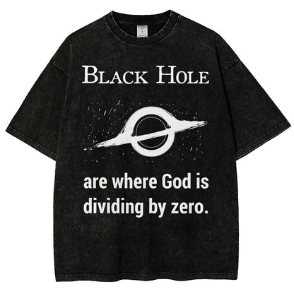 Black Holes Are Where God Is Dividing By Zero Vintage Distressed T-shirt