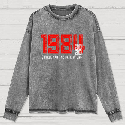 Orwell Got It Wrong Washed Long Sleeve Tee