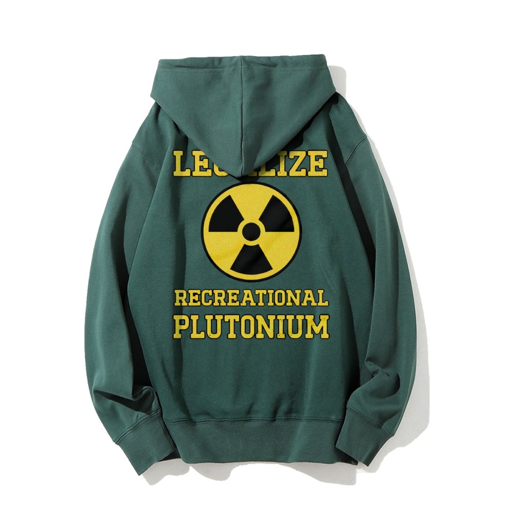 Legalize Recreational Plutonium Printed Back Cotton Hoodie
