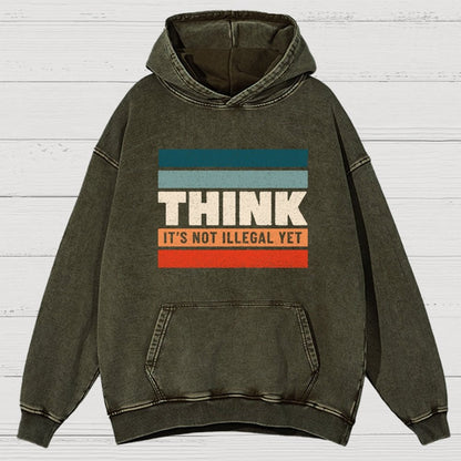 Think – Still Legal Vintage Distressed Hoodie