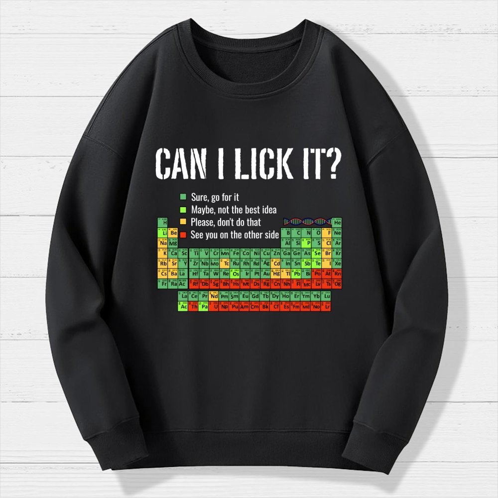 Can I Lick It Geek Cotton Sweatshirt