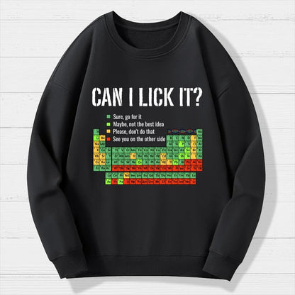 Can I Lick It Geek Cotton Sweatshirt