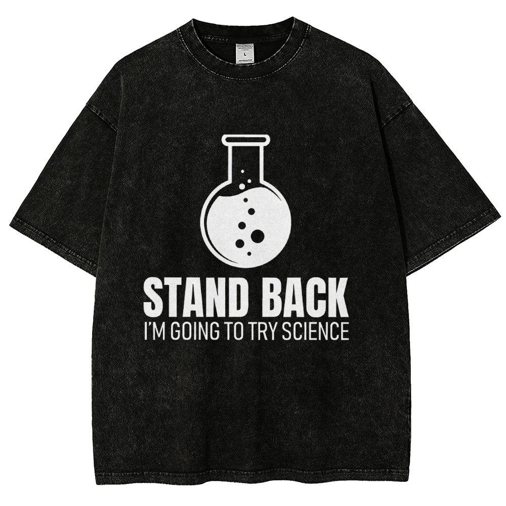 Stand Back I'm Going To Try Science Vintage Distressed T-shirt