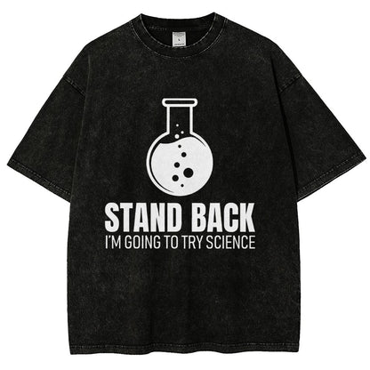Stand Back I'm Going To Try Science Vintage Distressed T-shirt