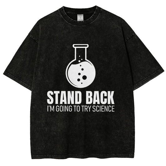 Stand Back I'm Going To Try Science Vintage Distressed T-shirt