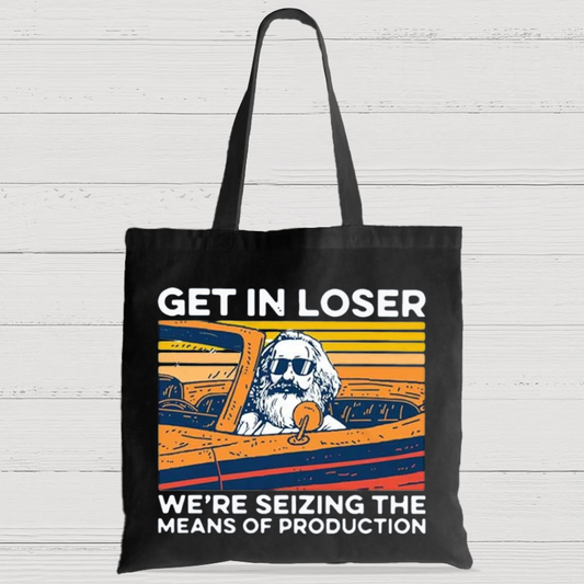 Karl Marx Get In Loser We’re Seizing The Means Of Production Casual Classic Canvas Bag