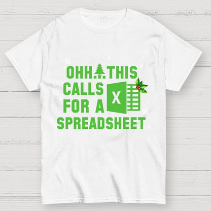 Ohh This Calls For A Spreadsheet Geek T-Shirt