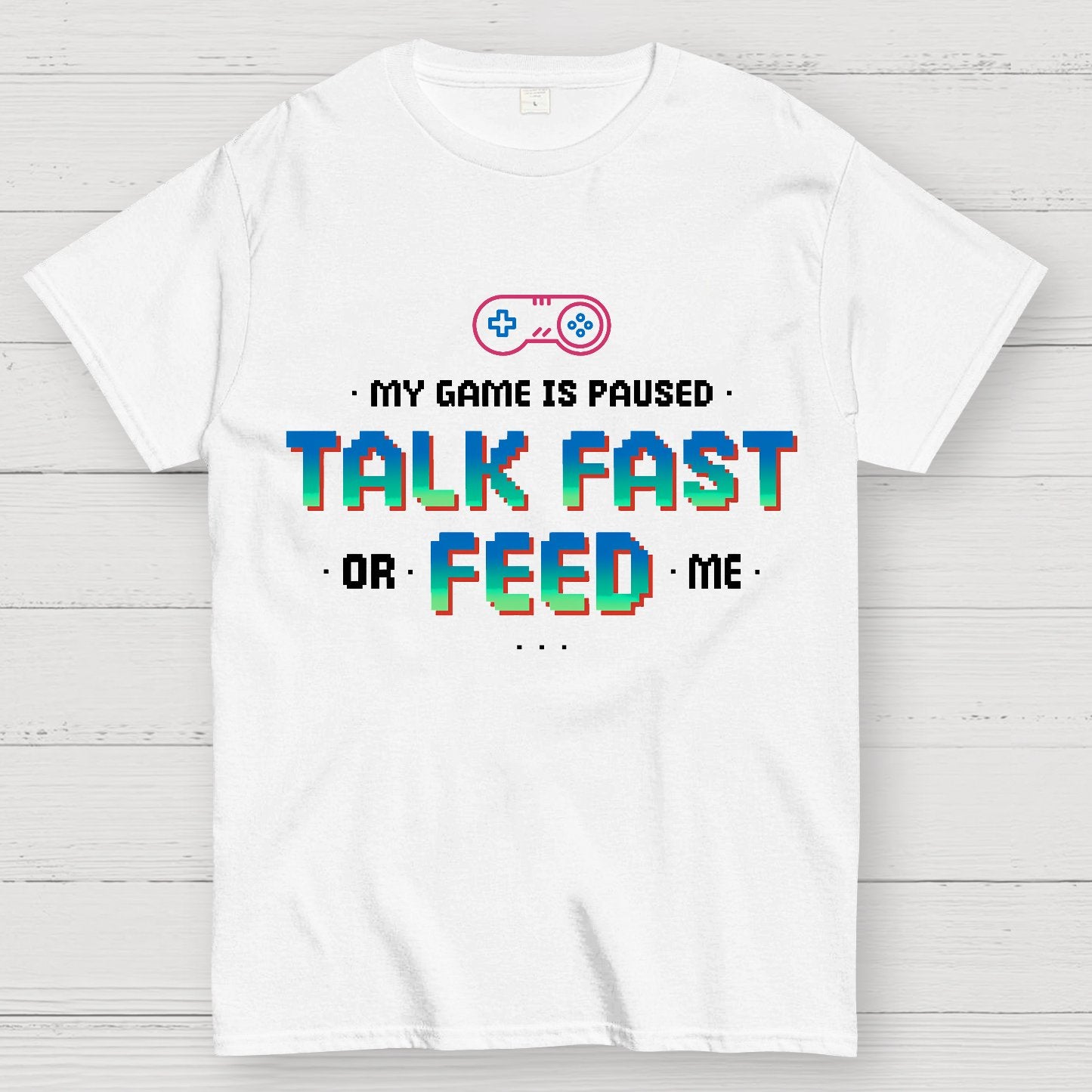 Feed the Gamer Geek T-Shirt