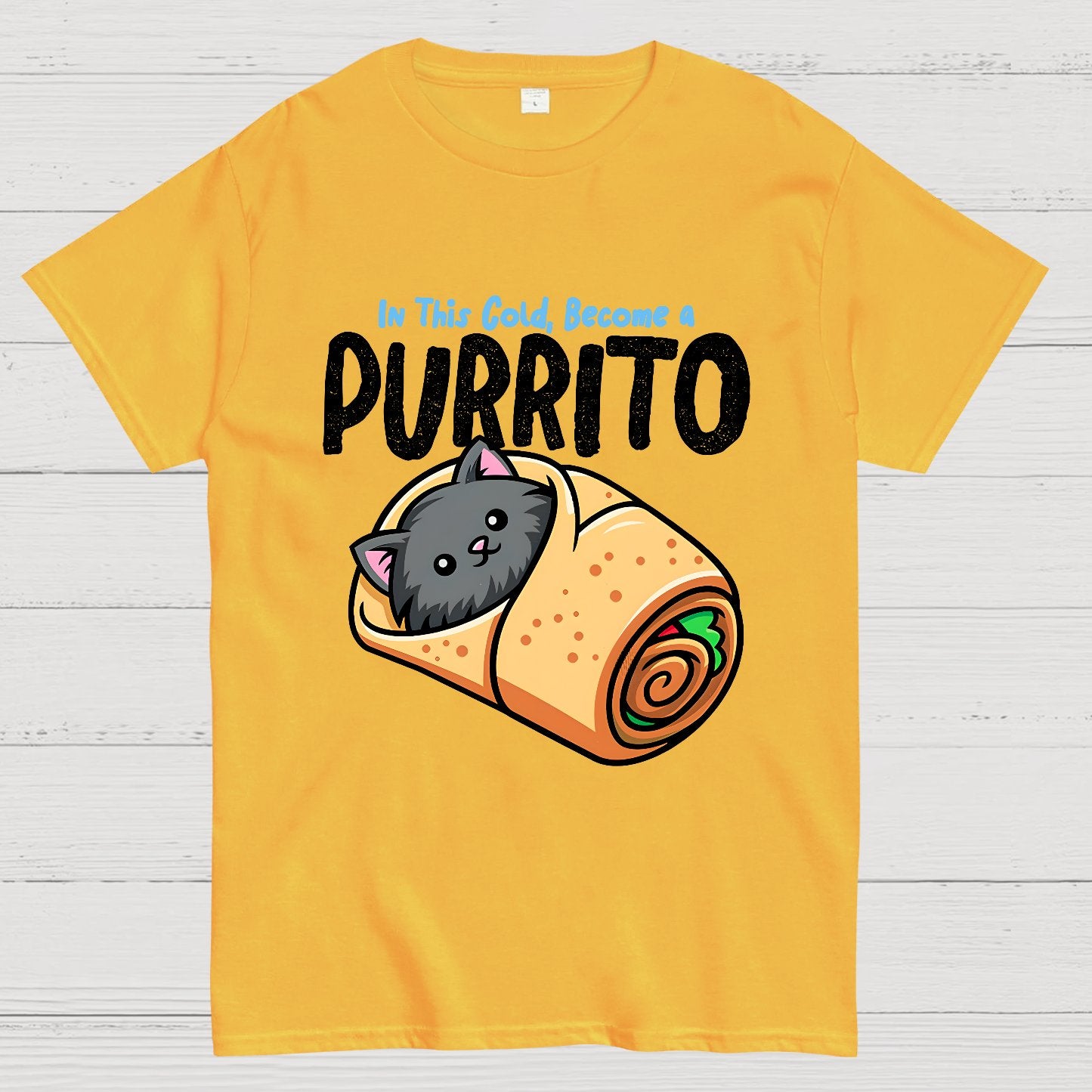 In This Cold, Become a Purrito Geek T-Shirt