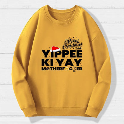 Merry Christmas And Yippee Ki Yay Motherfucker Geek Cotton Sweatshirt