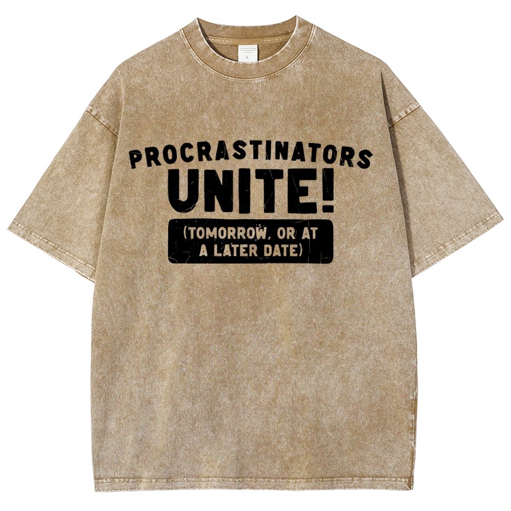 Procrastinators Unite! Vintage Distressed T-shirt