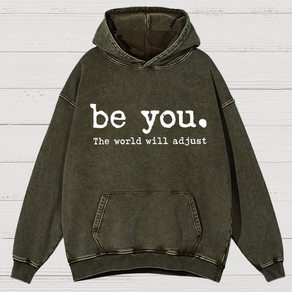 Be You The World Will Adjust Vintage Distressed Hoodie