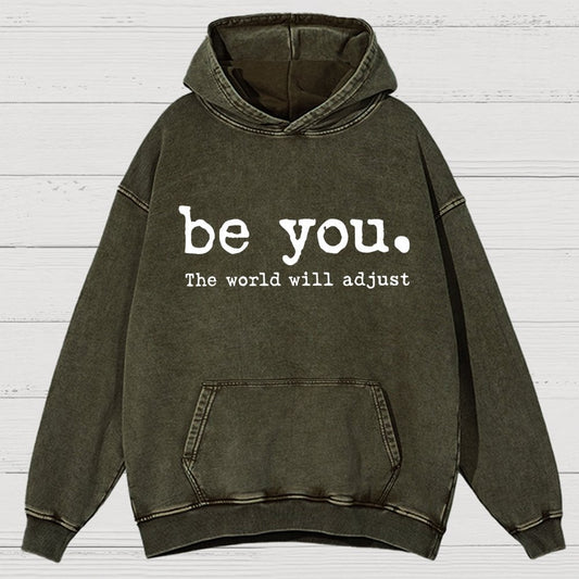 Be You The World Will Adjust Vintage Distressed Hoodie