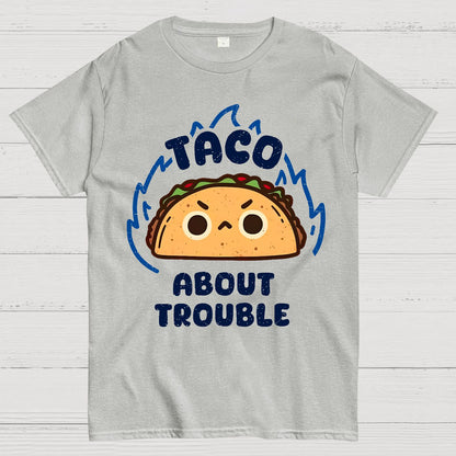 Taco About Trouble Geek T-Shirt