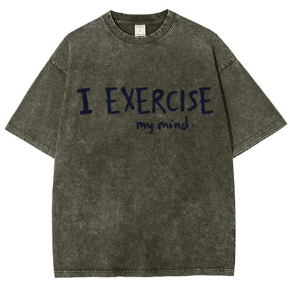I Exercise (My Mind) Vintage Distressed T-shirt