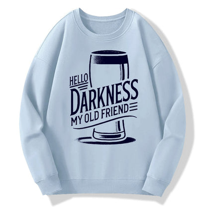 Hello Darkness My Old Friend Nerdy Graphic Geek Cotton Sweatshirt