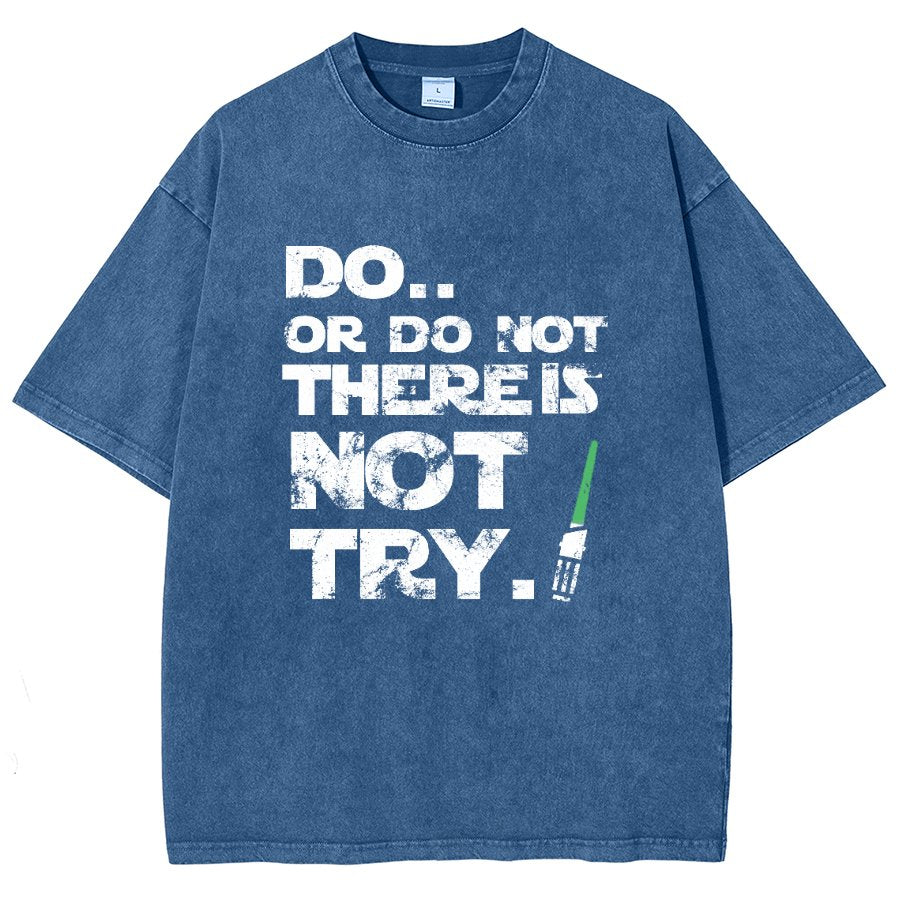 Act Or Don't Act. There Is No Try Vintage Distressed T-shirt