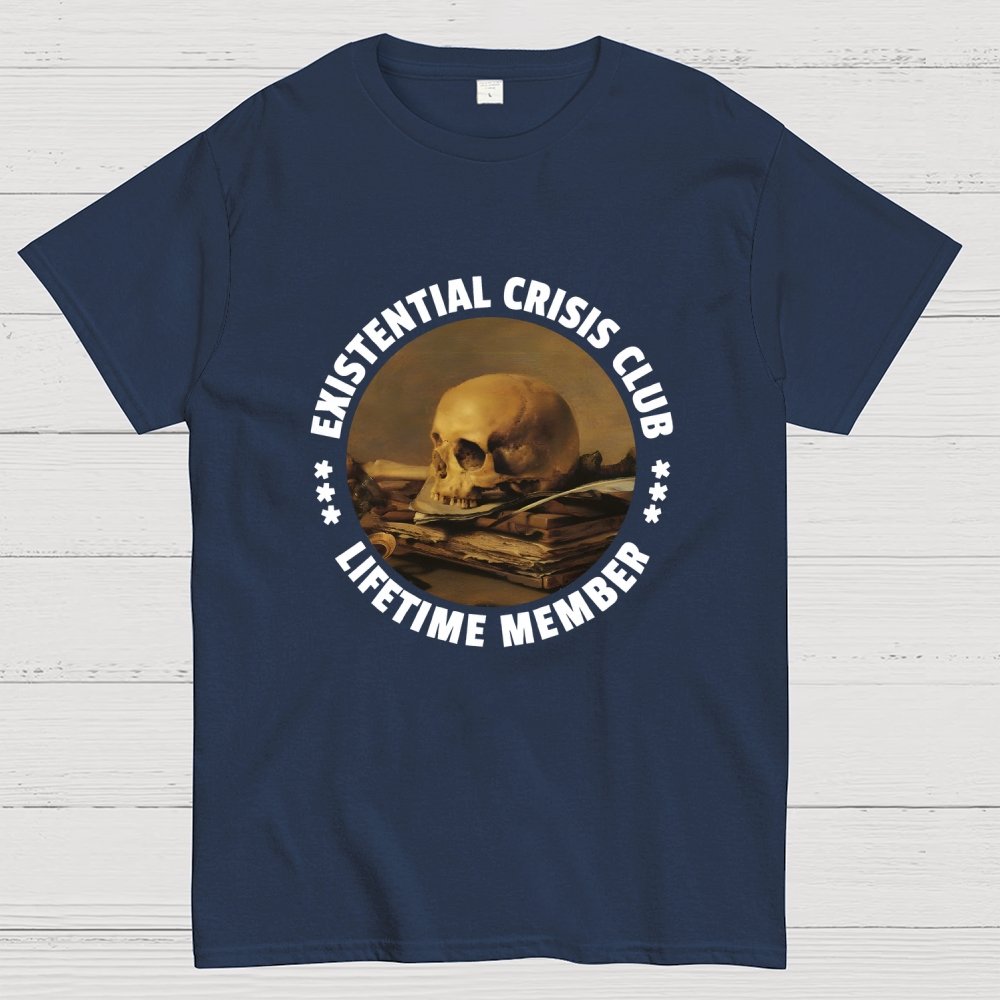 Existential Crisis Club - Lifetime Member Geek T-Shirt