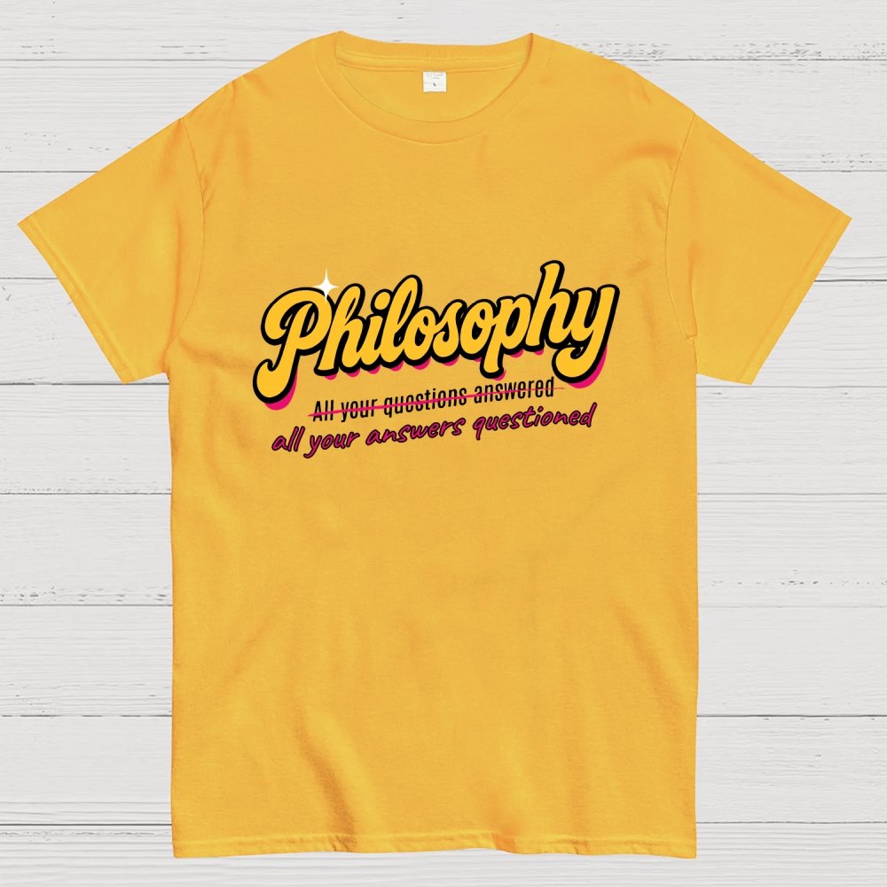 Philosophy All Your Answers Questioned Geek T-Shirt