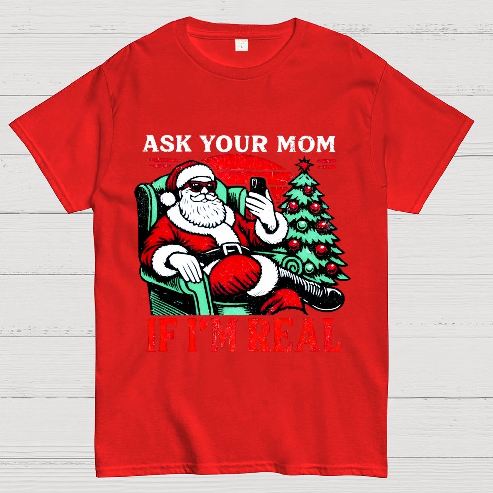 Ask Your Mom Funny Santa Geek T-Shirt