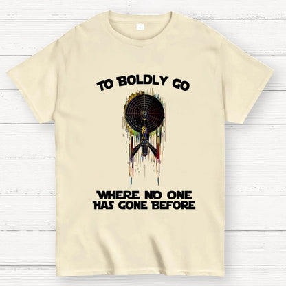To boldly venture where no one has ventured before Geek T-Shirt
