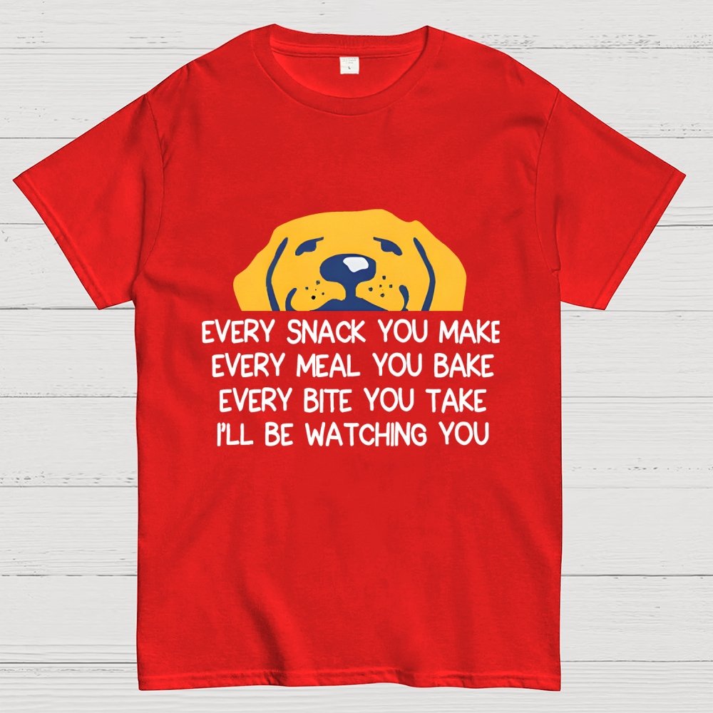 Every Snack You Make Geek T-Shirt