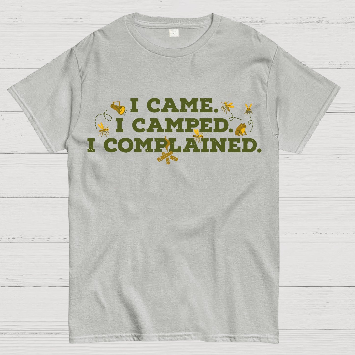 I Came, I Camped, I Complained Geek T-Shirt