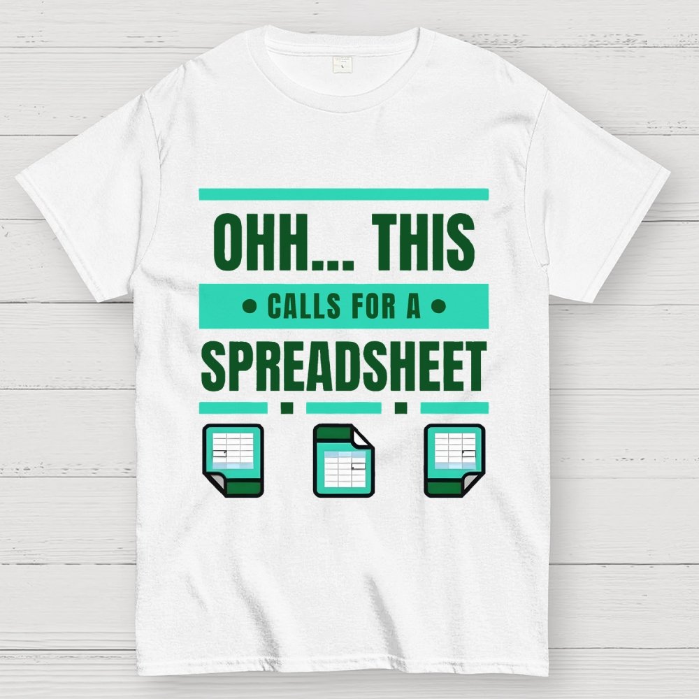 This Calls For A Spreadsheet Office Software Unisex Geek T-Shirt