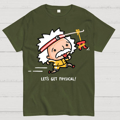Motivation - Lets Get Physical Geek T-Shirt