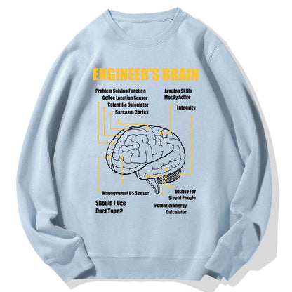Engineers Brain Funny Sarcastic Engineering Geek Cotton Sweatshirt