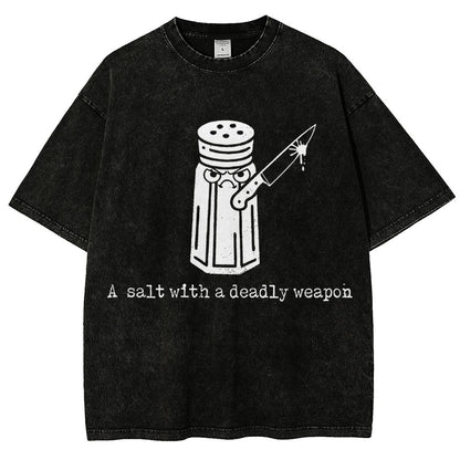 A Salt with a Deadly Weapon Vintage Distressed T-shirt