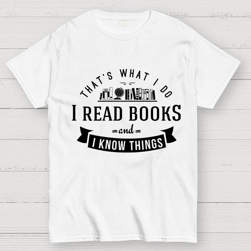 That's What I Do Geek T-Shirt