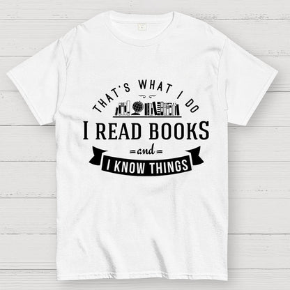 That's What I Do Geek T-Shirt