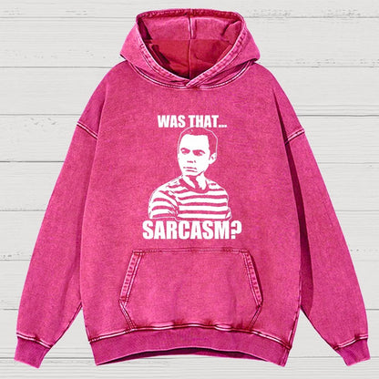 Was That Sarcasm Vintage Distressed Hoodie
