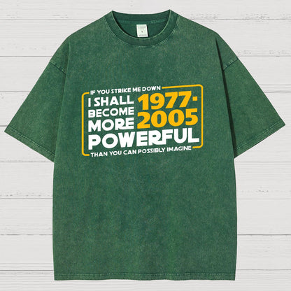 I Shall Become More Powerful Vintage Distressed T-shirt