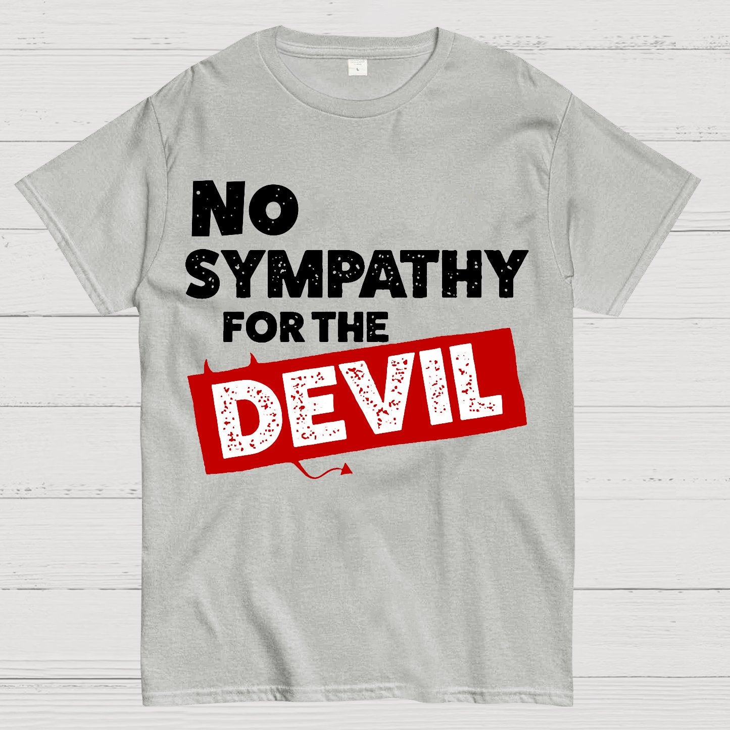 No Sympathy for The Devil Geek T-Shirt