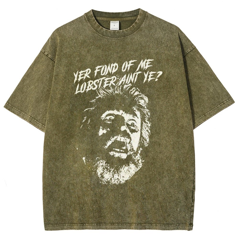 Yer Fond of Me Lobster ain’t Ye Vintage Distressed T-shirt