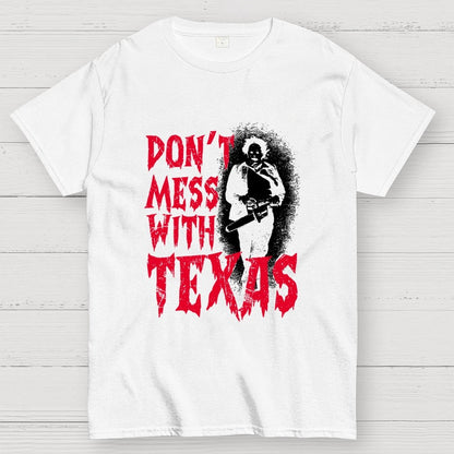 Don't Mess With Texas Unisex Geek T-Shirt