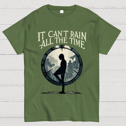 It Can't Rain All The Time Unisex Geek T-Shirt