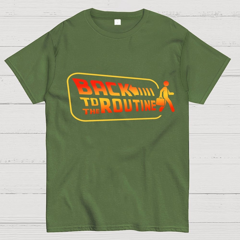 Back to the routine Geek T-Shirt