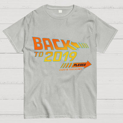 Back To 2019 Please T-Shirt