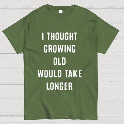 Growing Old Unisex Geek T-Shirt