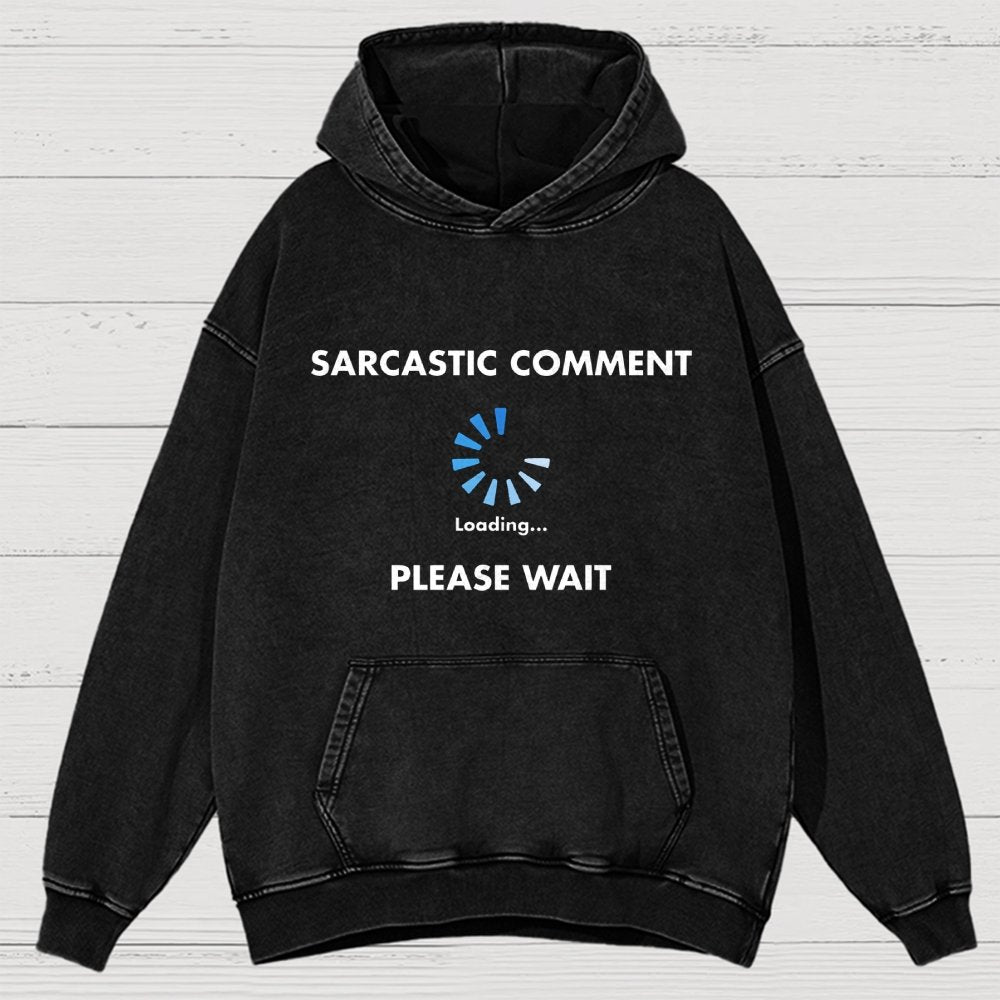 Sarcastic Comment Loading Vintage Distressed Hoodie