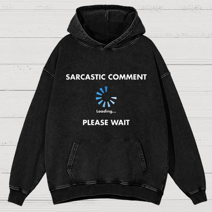Sarcastic Comment Loading Vintage Distressed Hoodie