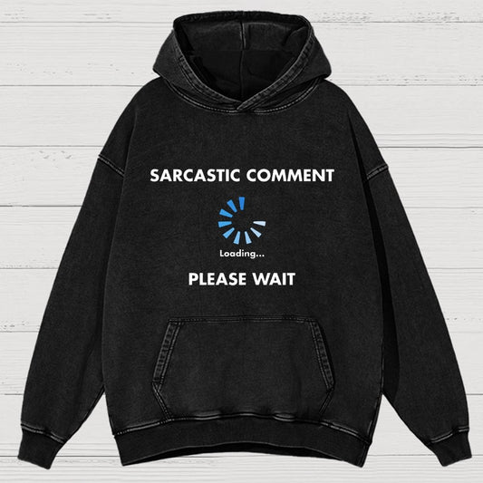 Sarcastic Comment Loading Vintage Distressed Hoodie