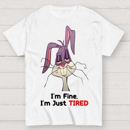 I'm Fine, I'm Just Tired Geek T-Shirt