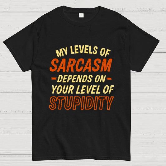 My Level of Sarcasm Depends Geek T-Shirt