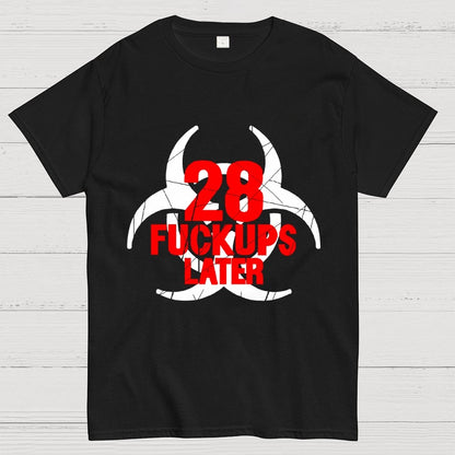 28 Fuckups Later Unisex Geek T-Shirt