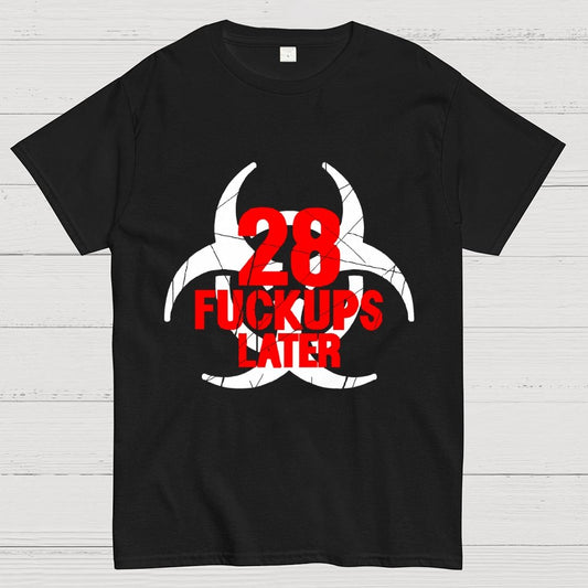 28 Fuckups Later Unisex Geek T-Shirt